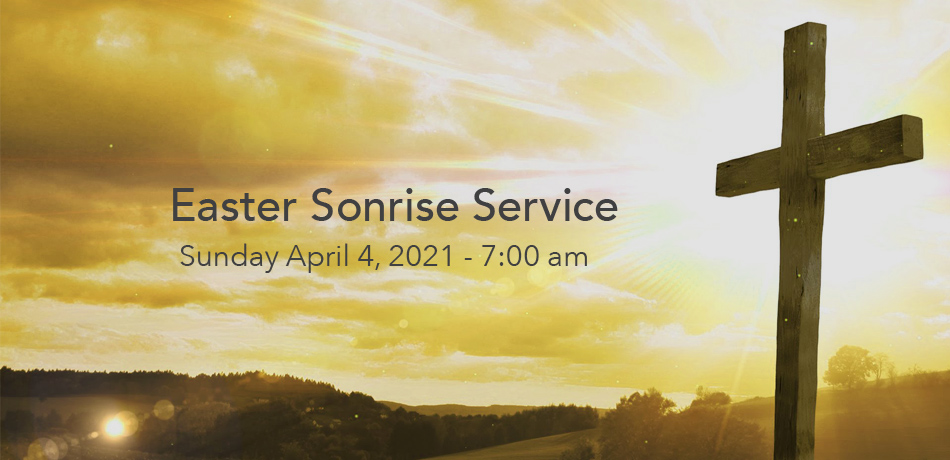 Easter sunrise service April 4, 2021